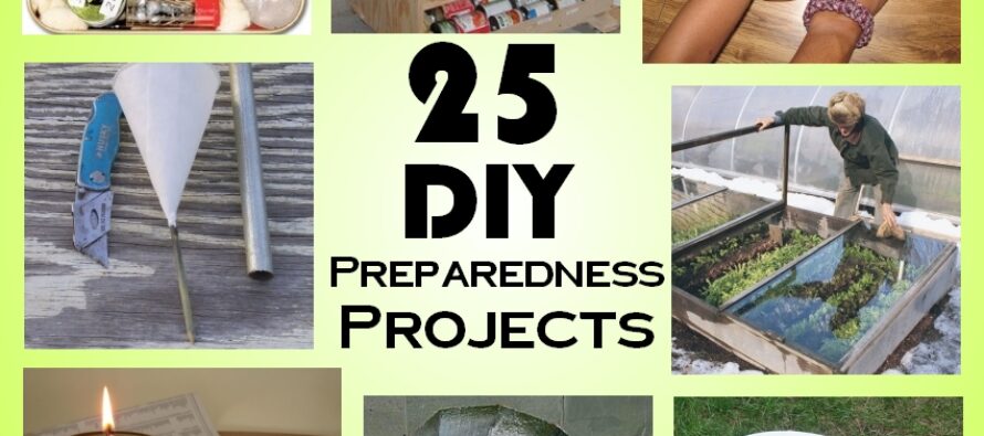 25 DIY Survival Projects To Do Today or over The Weekend
