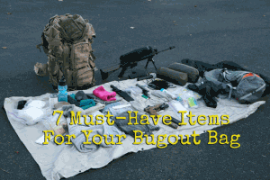 7 must have items for your bug out bag