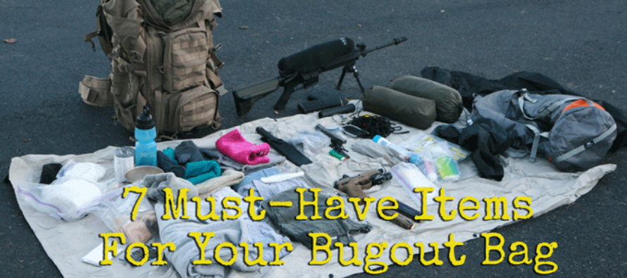 7 Must Have Items For Your Bug Out Bag
